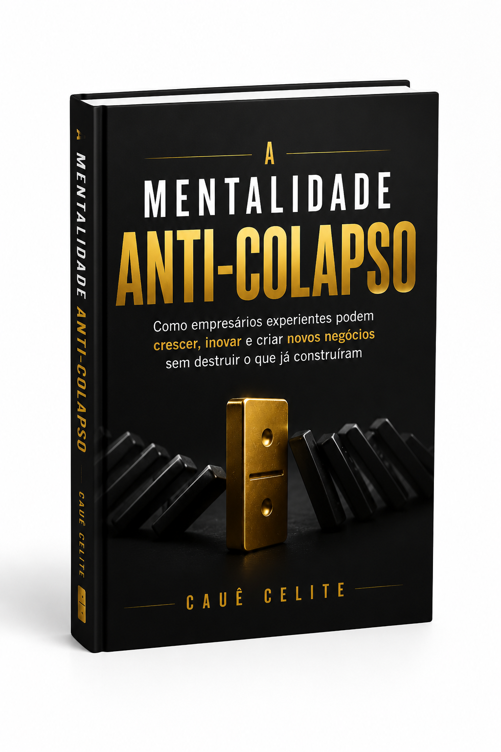 Capa do livro A Mentalidade Anti-Colapso, de Cauê Celite